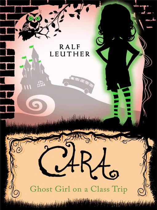 Cover image for Cara – Ghost Girl on a Class Trip